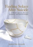 Finding Solace After Suicide