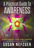 A Practical Guide to Awareness A Practical Guide to Awareness