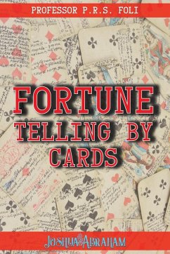 Fortune Telling by Cards - Foli, P. R. S.