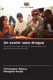 Un avenir sans drogue Un avenir sans drogue