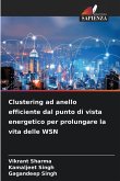 Clustering ad anello efficiente dal punto di vista energetico per prolungare la vita delle WSN Clustering ad anello efficiente dal punto di vista energetico per prolungare la vita delle WSN