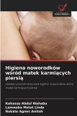 Higiena noworodków w¿ród matek karmi¿cych piersi¿ Higiena noworodków w¿ród matek karmi¿cych piersi¿
