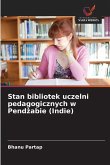 Stan bibliotek uczelni pedagogicznych w Pend¿abie (Indie)
