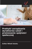 Praktyki zarz¿dzania dyrektorów szkó¿ i promowanie spójno¿ci spo¿ecznej