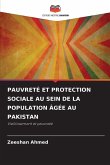 PAUVRETÉ ET PROTECTION SOCIALE AU SEIN DE LA POPULATION ÂGÉE AU PAKISTAN PAUVRETÉ ET PROTECTION SOCIALE AU SEIN DE LA POPULATION ÂGÉE AU PAKISTAN