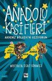Anadolu Kasifleri - Akdeniz Bölgesini Geziyorum Anadolu Kasifleri - Akdeniz Bölgesini Geziyorum