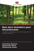 Bois durs forestiers pour biocarburants