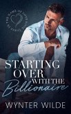 Starting Over with the Billionaire Starting Over with the Billionaire