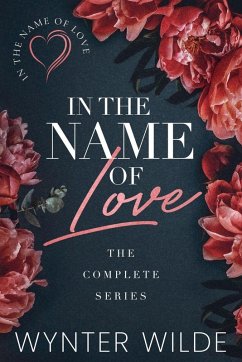 In the Name of Love - Wilde, Wynter In the Name of Love - Wilde, Wynter