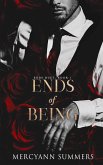 Ends of Being Ends of Being