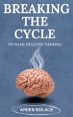 Breaking The Cycle (eBook, ePUB) Breaking The Cycle (eBook, ePUB)
