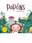 Papóns (Premio Alberte Quiñoi 2024) (fixed-layout eBook, ePUB) Papóns (Premio Alberte Quiñoi 2024) (fixed-layout eBook, ePUB)