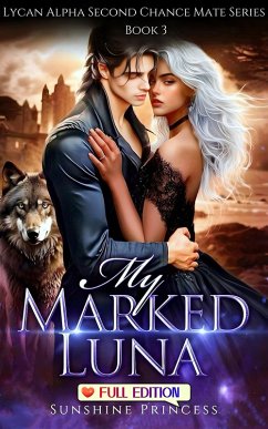My Marked Luna (eBook, ePUB) - Princess, Sunshine