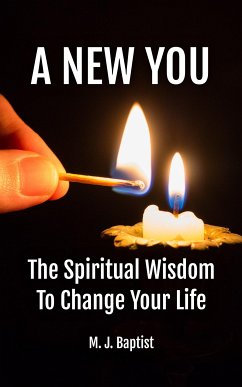 A New You (eBook, ePUB) - M. J., Baptist A New You (eBook, ePUB) - M. J., Baptist
