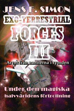 Cover Under den magiska halvvärldens förtrollning (EXO-TERRESTRIAL-FORCES 3) (eBook, ePUB)