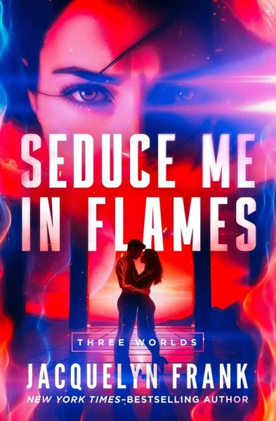 Seduce Me in Flames (eBook, ePUB) Seduce Me in Flames (eBook, ePUB)