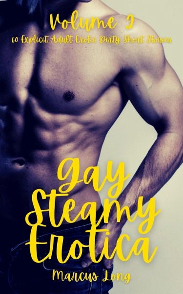 Gay Steamy Erotica - Volume 2 (eBook, ePUB)
