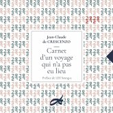 Carnet d'un voyage qui n'a pas eu lieu (eBook, ePUB) Carnet d'un voyage qui n'a pas eu lieu (eBook, ePUB)