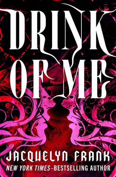 Drink of Me (eBook, ePUB)