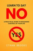 Learn To Say No (eBook, ePUB) Learn To Say No (eBook, ePUB)