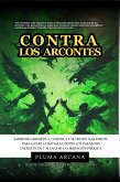 Contra Los Arcontes (eBook, ePUB) Contra Los Arcontes (eBook, ePUB)