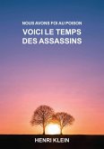 Nous avons foi au poison voici le temps des assassins (eBook, ePUB)