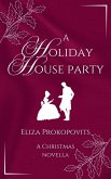 A Holiday House Party (eBook, ePUB)