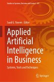 Applied Artificial Intelligence in Business (eBook, PDF) Applied Artificial Intelligence in Business (eBook, PDF)