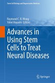 Advances in Using Stem Cells to Treat Neural Diseases (eBook, PDF)