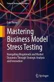 Mastering Business Model Stress Testing (eBook, PDF) Mastering Business Model Stress Testing (eBook, PDF)