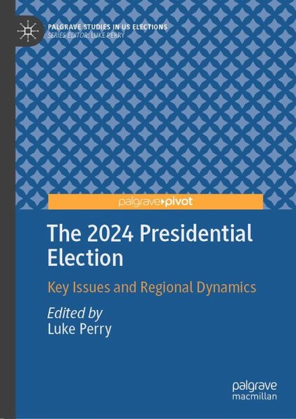 The 2024 Presidential Election (eBook, PDF)