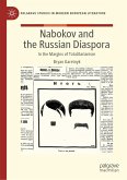 Nabokov and the Russian Diaspora (eBook, PDF) Nabokov and the Russian Diaspora (eBook, PDF)