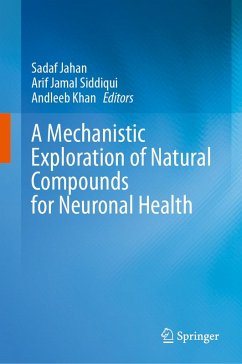 A Mechanistic Exploration of Natural Compounds for Neuronal Health (eBook, PDF)