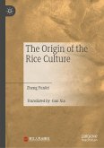 The Origin of the Rice Culture (eBook, PDF) The Origin of the Rice Culture (eBook, PDF)