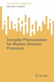 Turnpike Phenomenon for Markov Decision Processes (eBook, PDF)