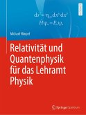 Relativität und Quantenphysik für das Lehramt Physik (eBook, PDF)