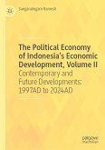 The Political Economy of Indonesia's Economic Development, Volume II (eBook, PDF)