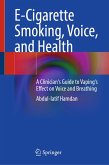 E-Cigarette Smoking, Voice, and Health (eBook, PDF)