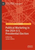 Political Marketing in the 2024 U.S. Presidential Election (eBook, PDF)