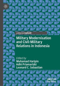 Military Modernisation and Civil-Military Relations in Indonesia (eBook, PDF)