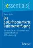 Die bedürfnisorientierte Patientenverfügung (eBook, PDF)
