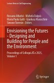 Envisioning the Futures - Designing and Building for People and the Environment (eBook, PDF)