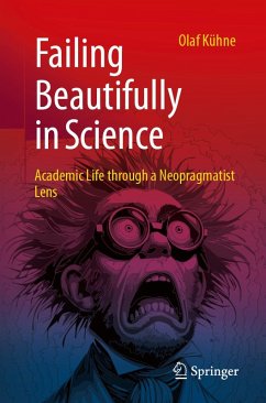 Failing Beautifully in Science (eBook, PDF) - Kühne, Olaf