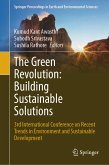 The Green Revolution: Building Sustainable Solutions (eBook, PDF) The Green Revolution: Building Sustainable Solutions (eBook, PDF)
