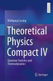 Theoretical Physics Compact IV (eBook, PDF)