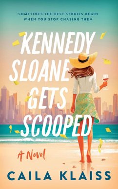 Kennedy Sloane Gets Scooped (eBook, ePUB) - Klaiss, Caila