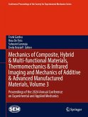 Mechanics of Composite, Hybrid & Multi-functional Materials, Thermomechanics & Infrared Imaging and Mechanics of Additive & Advanced Manufactured Materials, Volume 3 (eBook, PDF)
