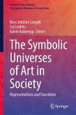 The Symbolic Universes of Art in Society (eBook, PDF)