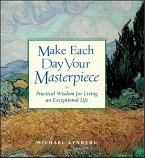 Make Each Day Your Masterpiece (eBook, ePUB)