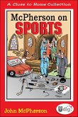 Close to Home: McPherson on Sports (eBook, ePUB) Close to Home: McPherson on Sports (eBook, ePUB)